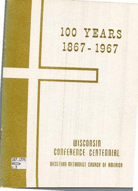100 Years 1867–1967 Wisconsin Centennial